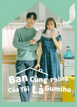 Poster phim Bạn Cùng Phòng Của Tôi Là Gumiho